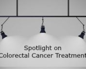 Spotlight on Colorectal Cancer Treatment