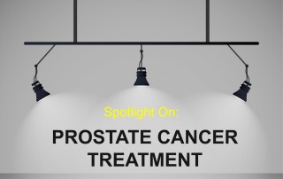 Spotlight On Prostate Cancer Treatment 2