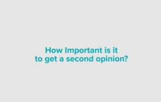 How important is it to get a second opinion?